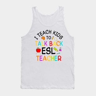 English Second Language Teach Teaching ESL Teacher Tank Top